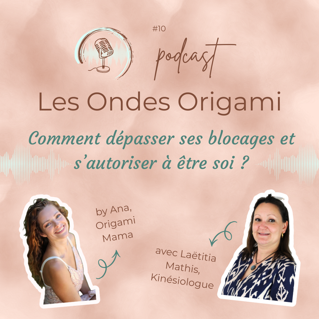 You are currently viewing #010 – Libère-toi de ce qui te freine : Comment dépasser ses limites et oser (enfin) être toi-même – Podcast « Les Ondes Origami »